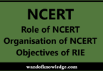 NCERT: Role of NCERT | Organisation of NCERT
