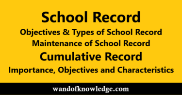 School Records: Objective| Types | Maintenance & Cumulative Records