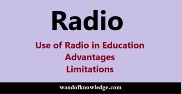 Radio: Use in Education| Advantages & Limitations