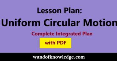 Uniform Circular Motion- Complete Integrated Lesson Plan