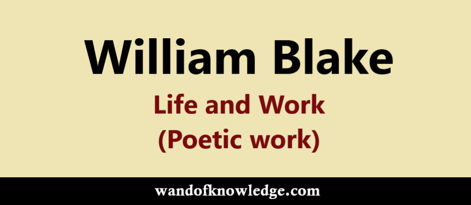 Life and Work of William Blake